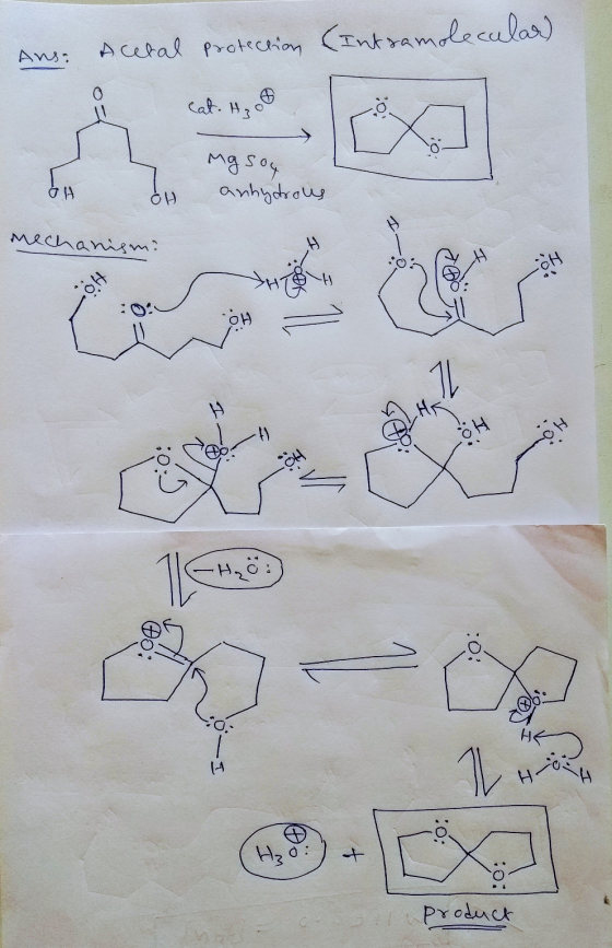 Ans: Acetal protection (Intramolecular) cat. H30 8 X Ö ܠܙܬ mg soy anhydrous CH mechanism? CH CH 7 0 GH so IH 가 H 10; H₂O + 0: