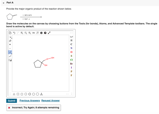 - Part A Provide the major organic product of the reaction shown below. =0 I. HCN, KCN 2. H307. Draw the molecules on the can