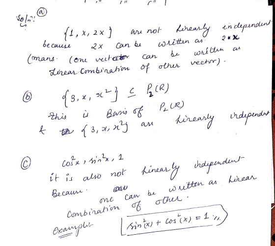 43@ 1 1 ,x, 2x ? are not linearly independent because ax can be written as aux (mans come veetector can be written as Linear