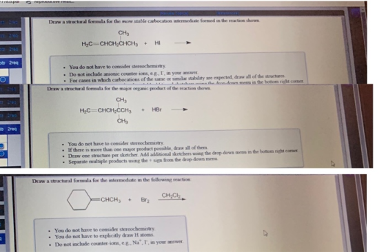 Draw a structural formula for the more stable cabection mediate formed in the reaction shown CH, H2C=CHCH,CHCH2 + HI . You do