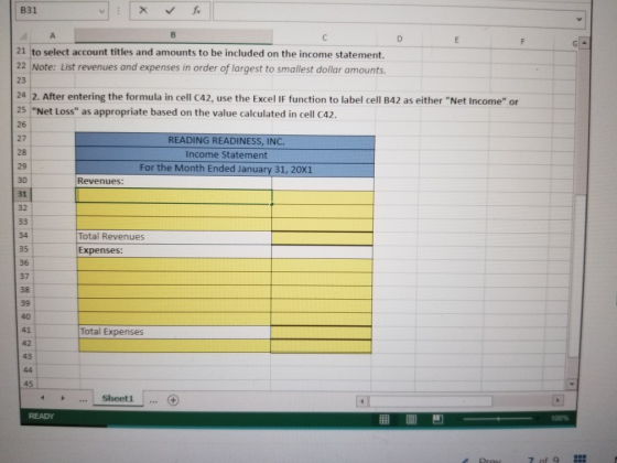 B31 B 21 to select account titles and amounts to be included on the income statement. 22 Note: List revenues and expenses in