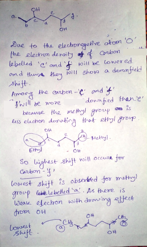 OU Due to the electronegetive atom o the election density of of carbon . lebelled c and s will be lowered and there they