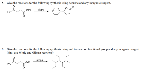 5. Give the reactions for the following synthesis using benzene and any inorganic reagent. OEt steps HO 6. Give the reactions