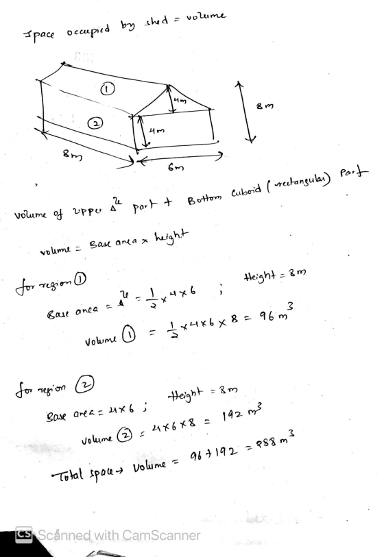 Space occupied by shed = volume o um 8 m 4m om 6m 9 le portt Bottom Cuboid ( wetangulai) part volume of upper height volume =