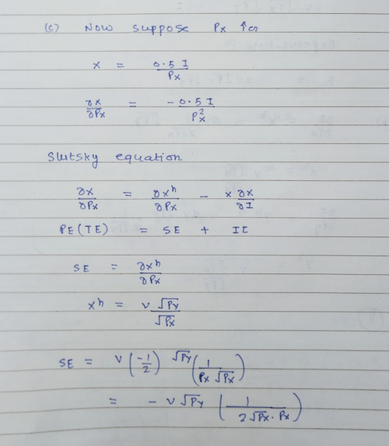 (6) Now suppose Px fer Px sutsky equation 0x 8 px = Oxh 8px PE(IE) = SE + IC SE = axb & Px xh = wspy Sess - VSP Governor)