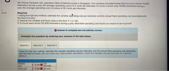 points Hol Chong Transport, Ltd., operates a fleet of delivery trucks in Singapore. The company has determined that if a truc