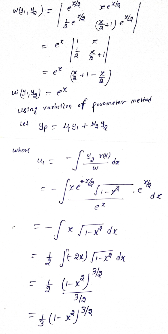 1/2 wly, ) = xe sla x/2 ģt e x/2 e (+1) e et clor k you C 들이 - ex Ale +1 x a ex w 19,9] using variation of poremeter method l