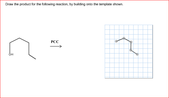 Image for Draw the product for the following reaction, by building onto the template shown.