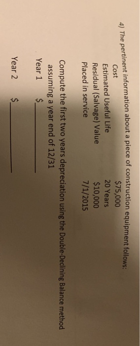 4) The pertinent information about a piece of nartinent information about a piece of construction equipment followed Cost $75