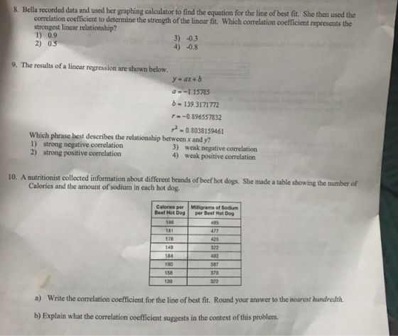 S. Bell recorded data and used her graphing calculator to find the equation for the line of best fit. She then used the corre
