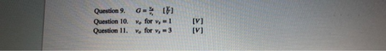 Question 9. G= [ Question 10. y, for v, - 1 Question 11. Vo for v, - 3