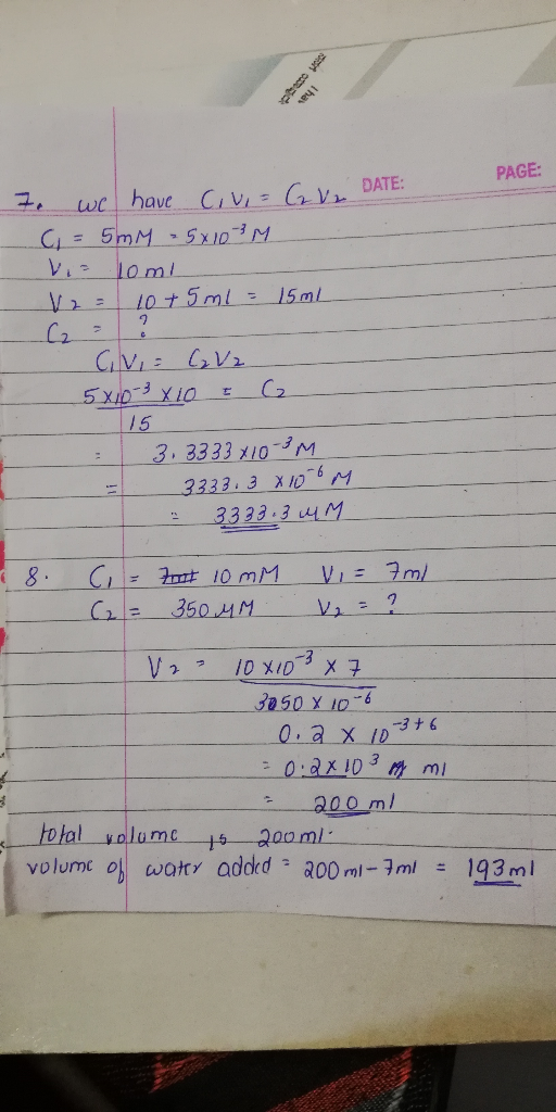 ನನಗೆ ಯಾವುದೇ Thas PAGE: 7. we have Civi= C V2 DATE: C = 5mm = 5x103 M Vi= 10ml 12= 10+5 ml = 15ml CV: CV 5x10 3 X 10 G 15 3.33