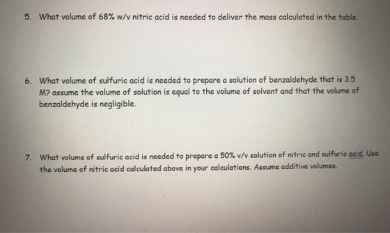 5. What volume of 68% w/v nitric acid is needed to deliver the mass calculated in the table. 6. What volume of sulfuric acid