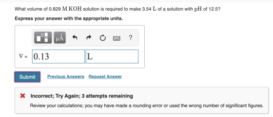 What volume of 0.829 M KOH solution is required to make 3.54 L of a solution with pH of 12.5? Express your answer with the ap