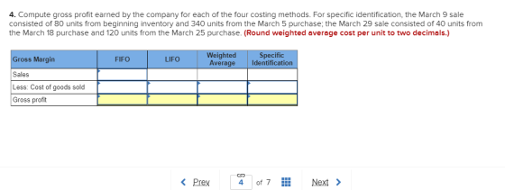 4. Compute gross profit earned by the company for each of the four costing methods. For specific identification, the March 9