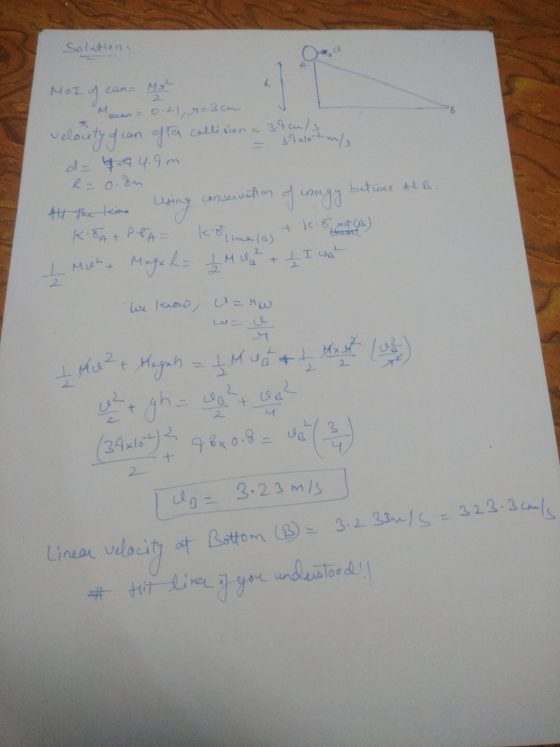 Solution. Molo con Max * Maran = 0.21, r=3cm v velocity of can ofta collision = 3.0 con/ - 3.9x10 m/s de $294.9m R=0.8m All t