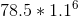 78.5*1.1^{6}