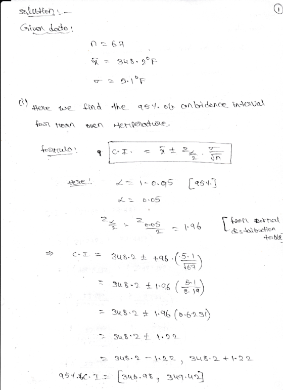 solution- Given dato 067 348-27 =5.1°F (1) Here we find the asy. ob confidence interval for Mean oven Herperature, fostelo! q