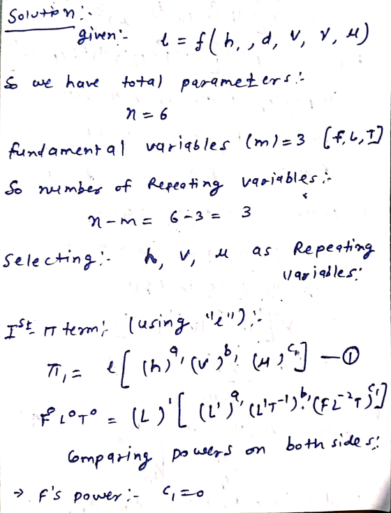 Solution: given t = f(h., d, V, V, 4) s we have total parameters n = 6 fundament al variables (m)=3 (f. 6, I] So number of r