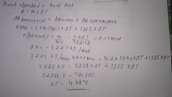 heat absorbed a heas lost b=mear Al benzor acid a Qwater to a colorimeter a Hin = cхm (H20) X OT t 1365xar n(benzo10 ) = m -
