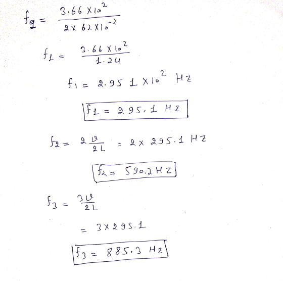 fa 3.66 xi- 9 х 62х).-2 2. fea 3. Бо хто 4. 24 2. Hz fi= 2.95 1 x 10 fe 1| 2 9S, 1 H2 fa x 2351 H2 | 1 9 L f = 590.2 HZ fa —