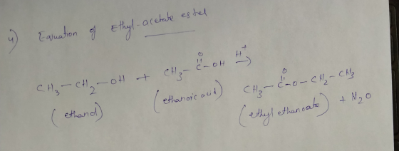 Ethyl-acetate estel 4) Equation of CH3 - CH₂ – OH at CH₃ - Cnoth H (ethanoic aud) CH₂ - Co- CH₂ - CH₂ (ethyl ethanoate) + H₂O