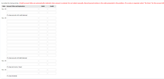 Journalize the closing entries. (Credit account titles are automatically indented when amount is entered. Do not indent manua