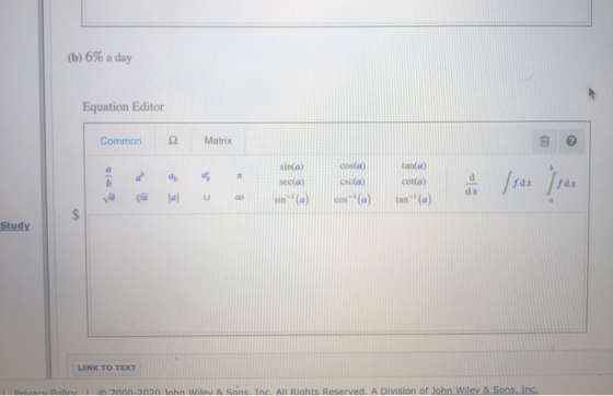 (b) 6% a day Equation Editor Common Ω Matrix a CONCO tanca sinca) seca d dx (sox va esca cosa 1 sax Da cota tan(a) lal U sin