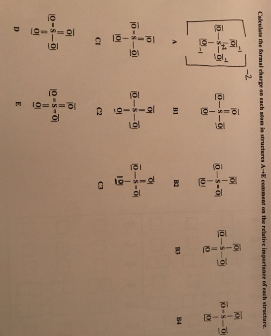 Calculate the formal charge on each atom in structures A-E comment on the relative importance of each structure. 10 lo=slo 이