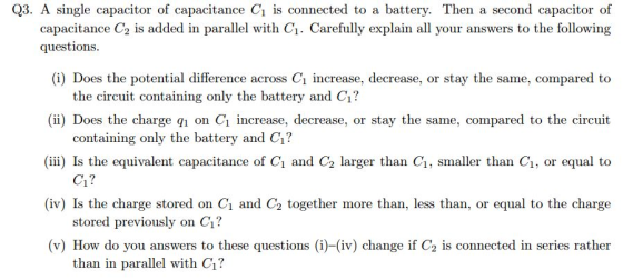 Image for Q3. A single capacitor of capacitance C1 is connected to a battery. Then a second capacitor of capacitance G2