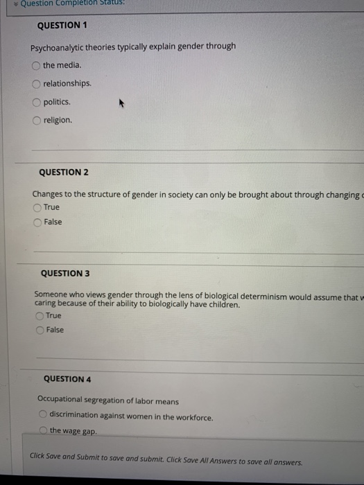 Question Complétion Status! QUESTION 1 Psychoanalytic theories typically explain gender through the media. relationships poli