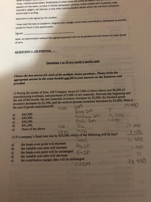 notes, mathematical tables, dictionaries or other study aid unless all I WILL appears on the exam, to have in his/her possess