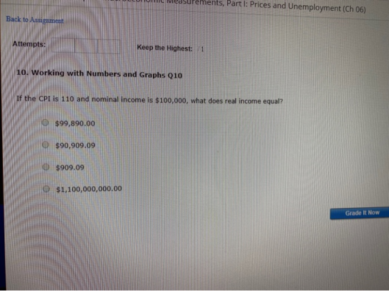 Measurements. Part 1: Prices and Unemployment (Ch 06) Back to Assignment Attempts: Keep the Highest: 10. Working with Numbers