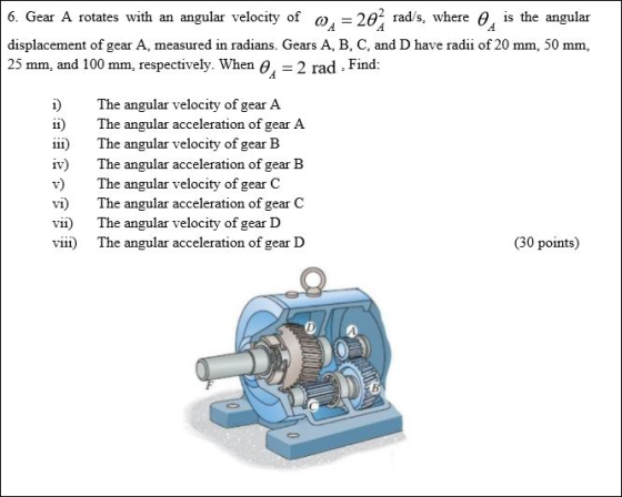 6. Gear A rotates with an angular velocity of QA = 20% rads, where 0, is the angular displacement of gear A measured in radi