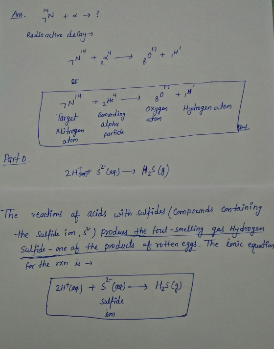 14 Radioactive decay → 17 2. 1M 2. Bomardin Hydogen atom atom ha Part e reacian acids with s Compryhds Cntaini the selfide ionrod sthe forud-smeling H4drogem , S Salfide - ne af the products af rotten egk h for the rxn →