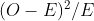 (0 - E)/E