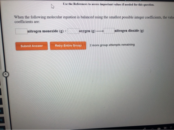 Use the References to access important values if needed for this question. When the following molecular equation is balanced