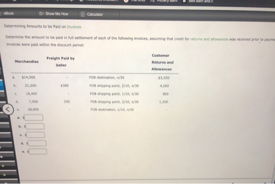 SE ND TO FULDB DEBUDE eBook * Show Me How Calculator Determining Amounts to be paid on Invoices Determine the amount to be pa