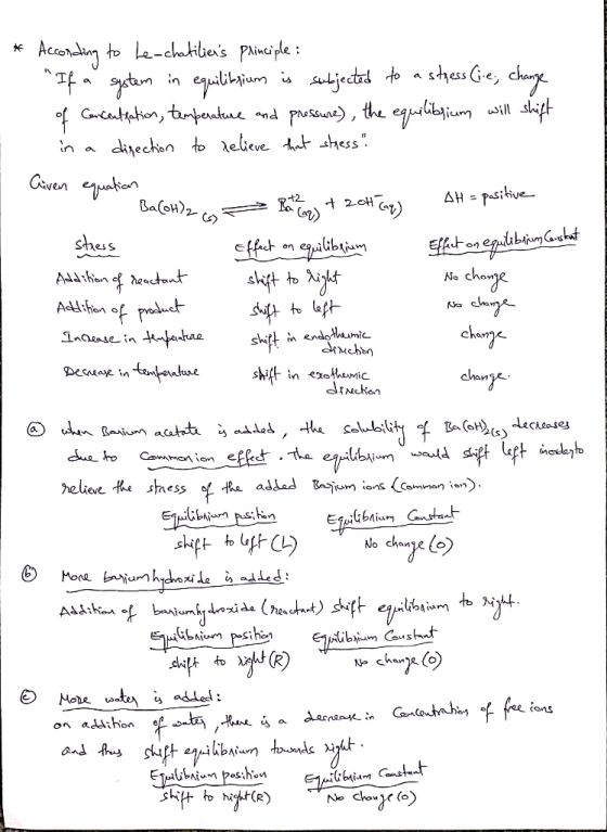 * According to Le-chatiliers Principle : If a system in equilibrium is subjected to a stress (ie, change of concentration,