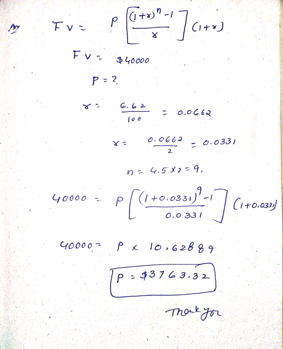 (+x)-1 a Ary Fra og - ] cute Eva $ 40000 P = ? 6.62 0.0662 Too 0.0 662 8= 0.0331 2 no 4.5X2=9. 9 40000 - [(lt +0.0331) - 7 7