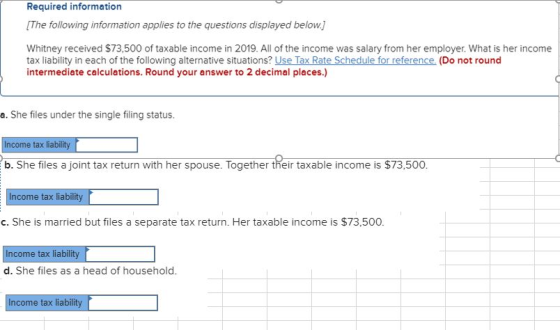 Required information [The following information applies to the questions displayed below] Whitney received $73,500 of taxable