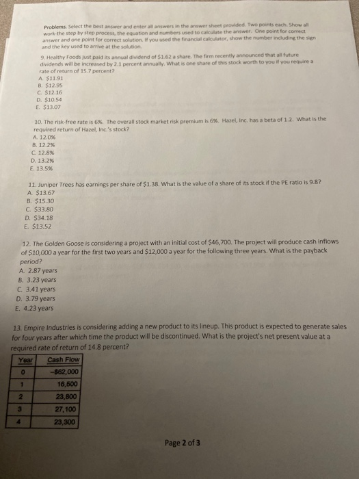 Problems. Select the best answer and enter all answers in the answer sheet provided. Two points each Show all work-the step b