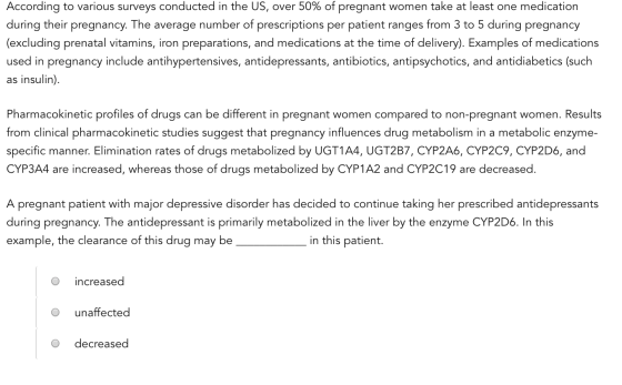 According to various surveys conducted in the US, over 50% of pregnant women take at least one medication during their pregna