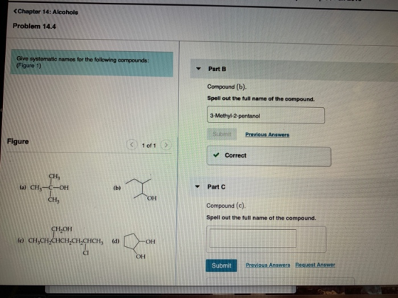 <Chapter 14: Alcohols Problem 14.4 Give systematic names for the following compounds: (Figure 1) Part B Compound (b). Spell o