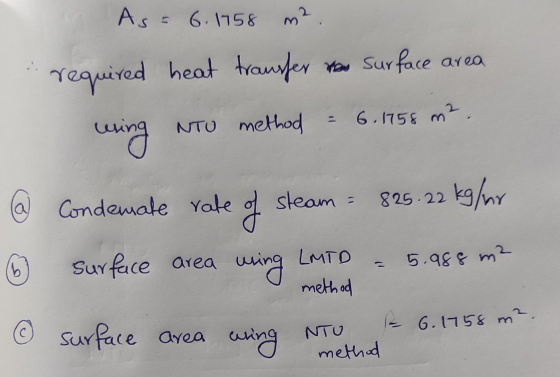 e 6.1758 m². As = 6.1758 m². required heat trausfer how surface area wring NTU method 6. 1758 m². 825.22 kg/mr Condemate rate