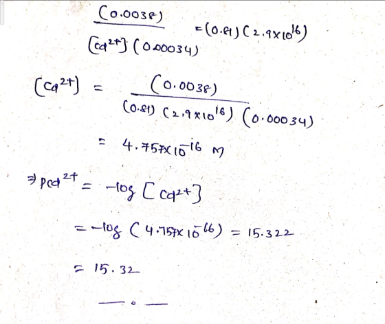 (0.0038) t(0.41(2.9x1016) [Ca2+] (000034) (Ca2+] = (0.0038) (0:1) (219x1016) (0.00034) 4.45761076 mg & pcd2f = log C cazt} E-