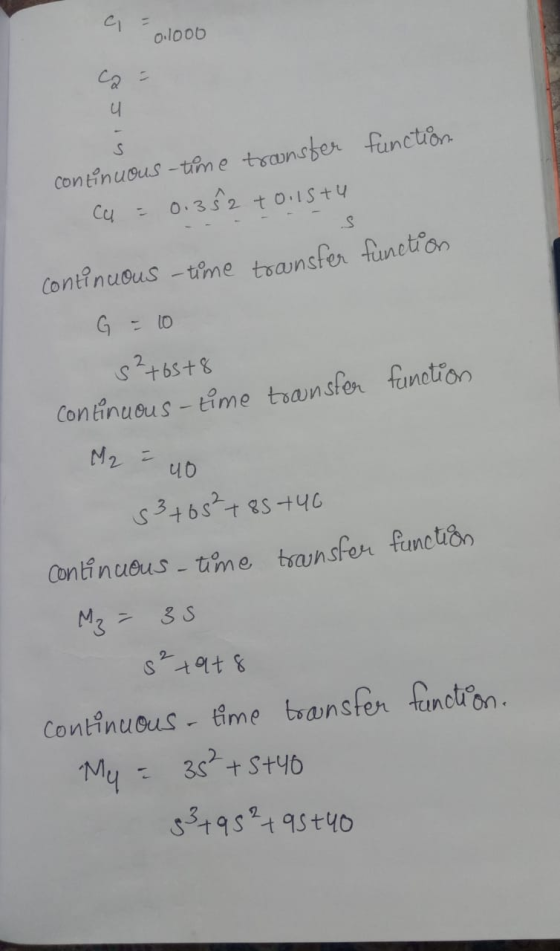 0.1006 function 6 continuous-time trunster Ca = 0. 352 toustu transfer function continuous -time G = 10 s²+68+8 function cont