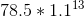 78.5*1.1^{13}