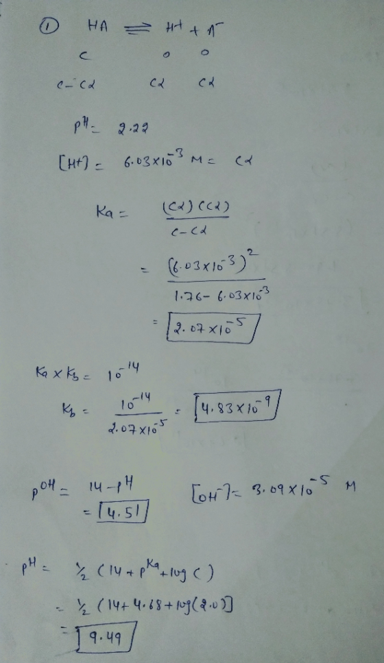 0 НА = 1 + 1 ca each cz PH 2.22 [ht] = 6.03x10 3 = ex Ka- (2)cca) c-cd (6.03x10 37² 1.76-6.03X103 [2. 07x105] Kax kg = 1014 b