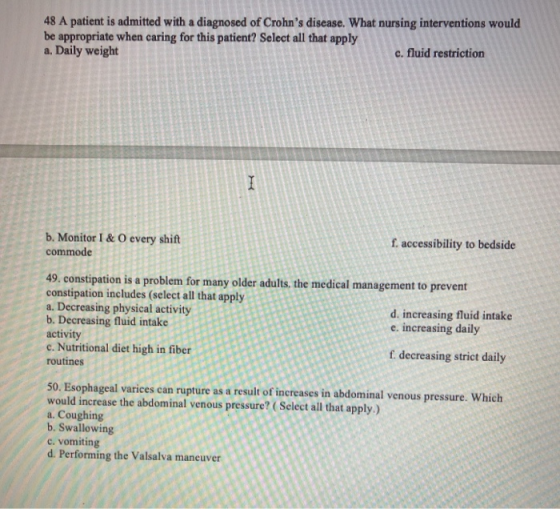 48 A patient is admitted with a diagnosed of Crohns disease. What nursing interventions would be appropriate when caring for